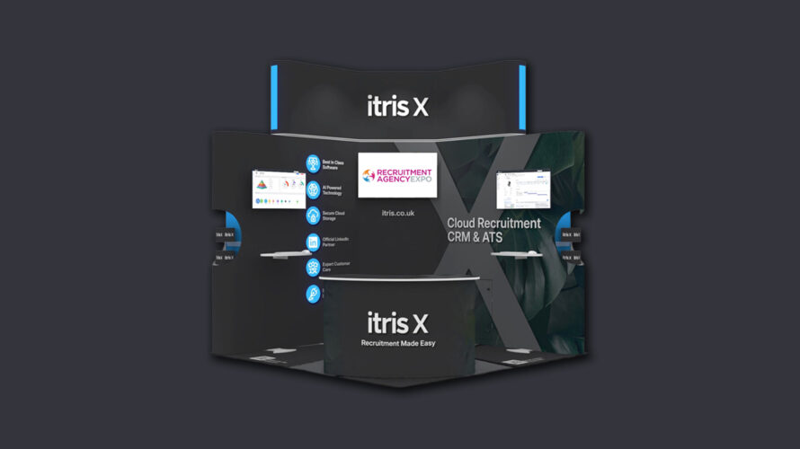 itris X exhibition stand design showing Cloud Recruitment CRM & ATS platform with Recruitment Agency Expo branding and feature highlights